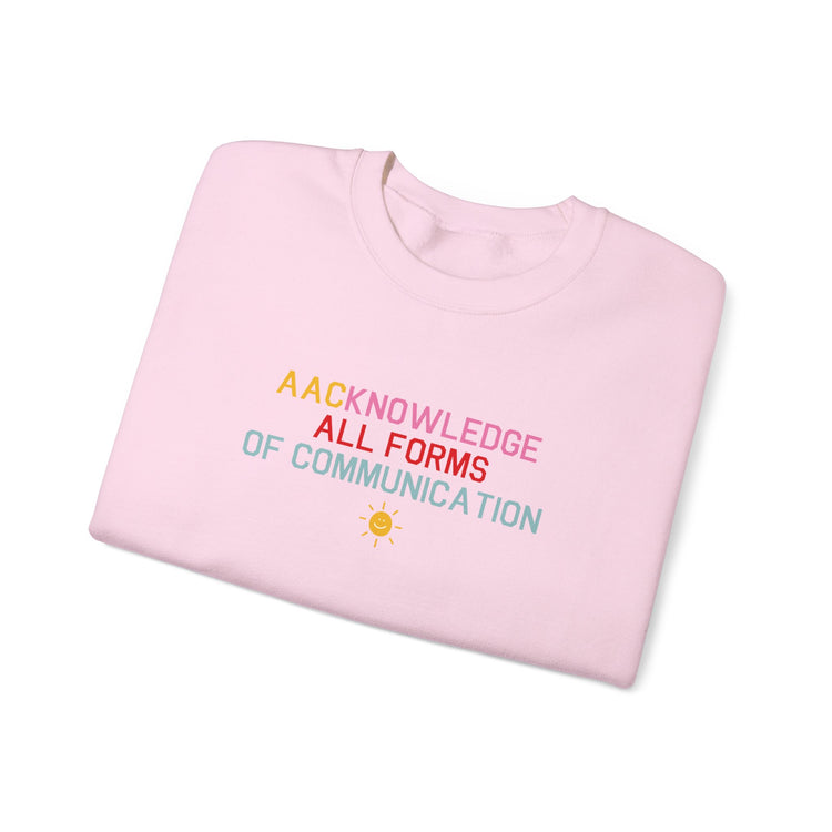 AACknowledge all forms of communication crewneck