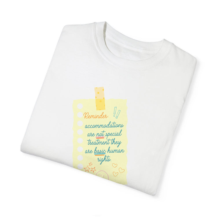 reminder! accommodation comfort colors tee