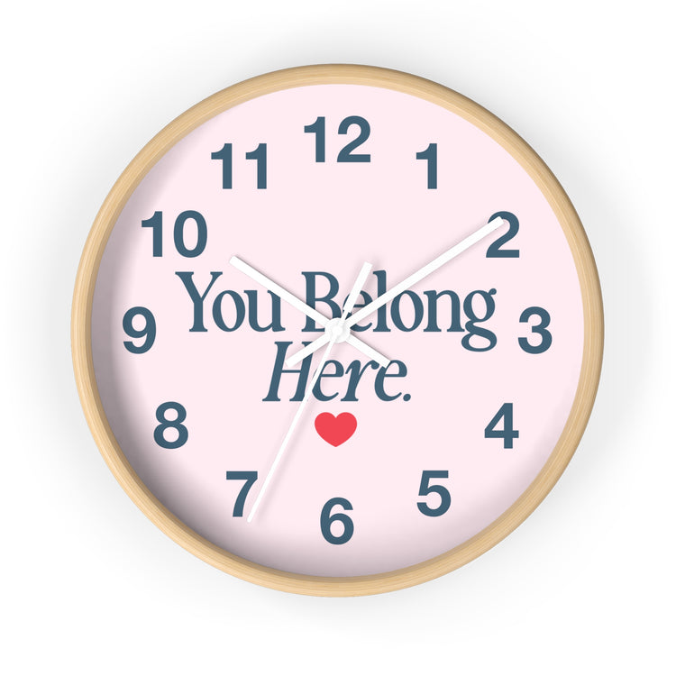 you belong here. clock