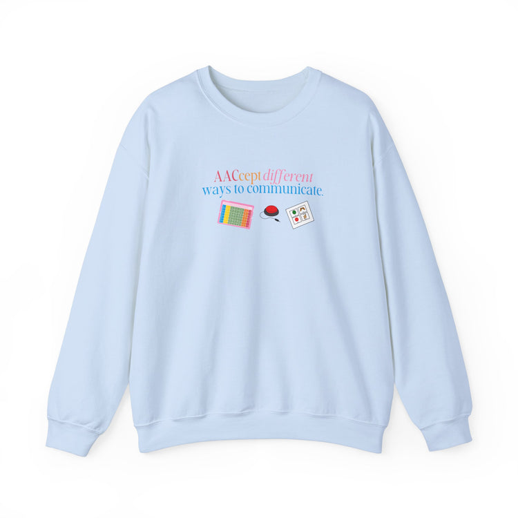AACcept different ways to communicate crewneck