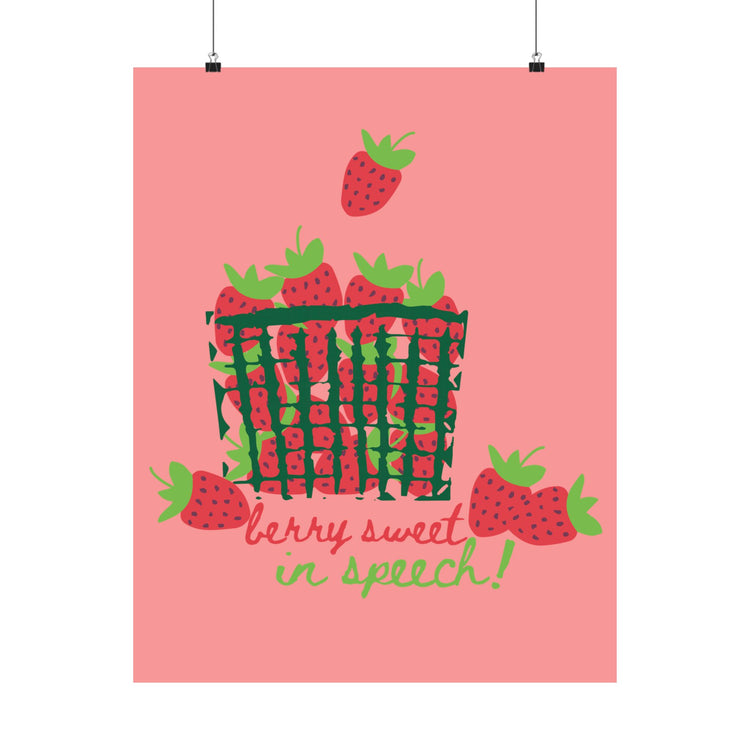 berry sweet in speech wall poster
