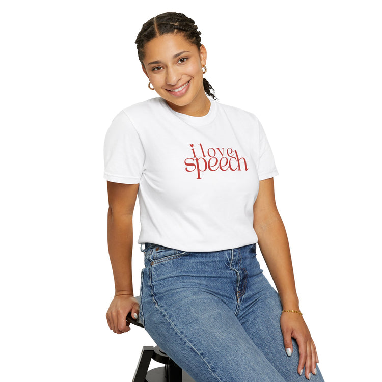 i love speech comfort colors tee