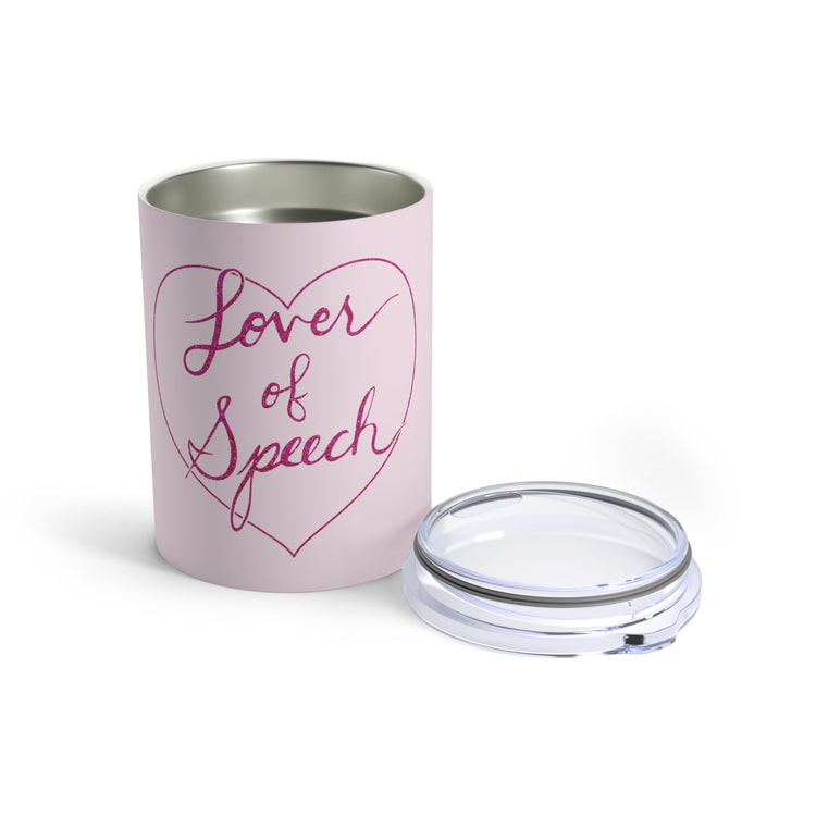 lover of speech tumbler 10oz