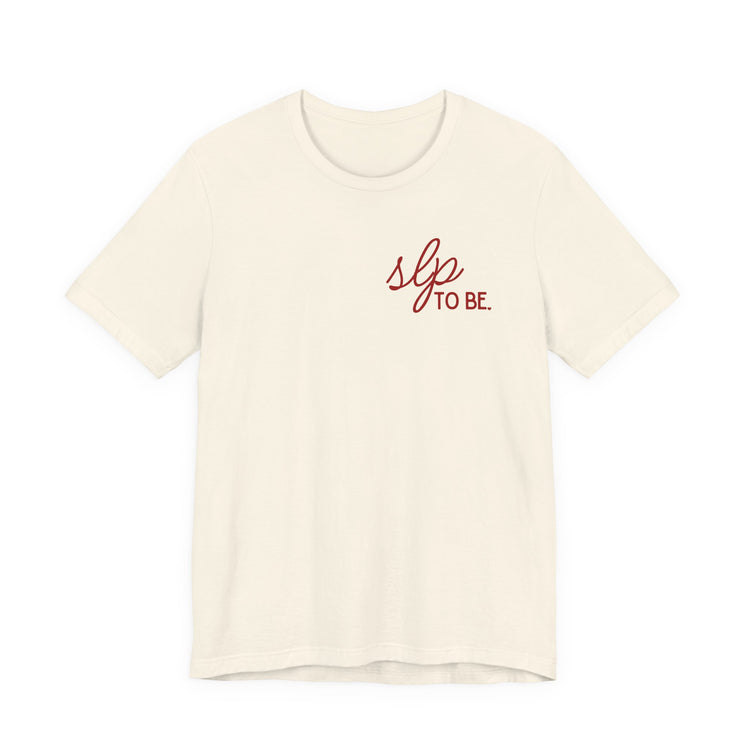 slp to be. short sleeve tee