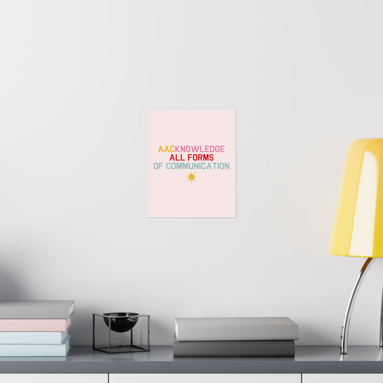 AACknowledge all forms of communication wall poster