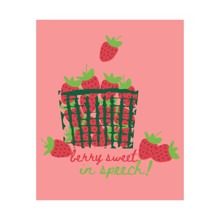 berry sweet in speech wall poster