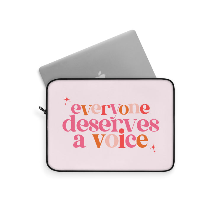 pink everyone deserves a voice laptop sleeve