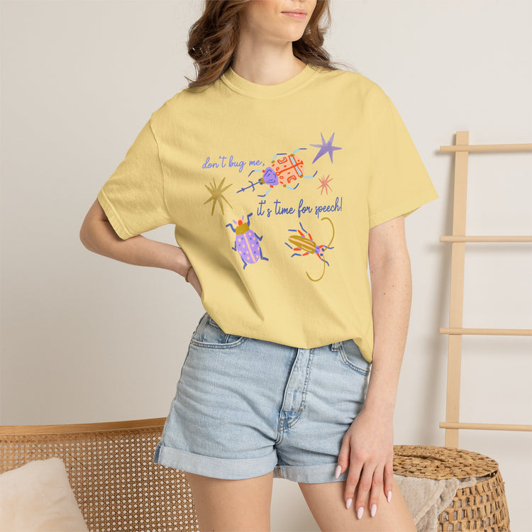 don't bug me SLP comfort colors tee