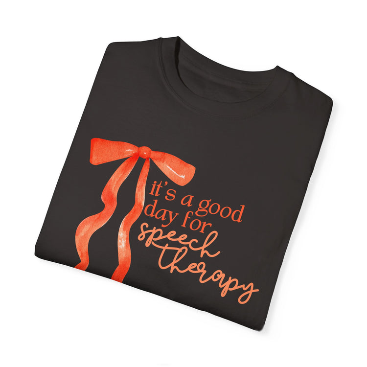 it's a good day for speech comfort colors tee