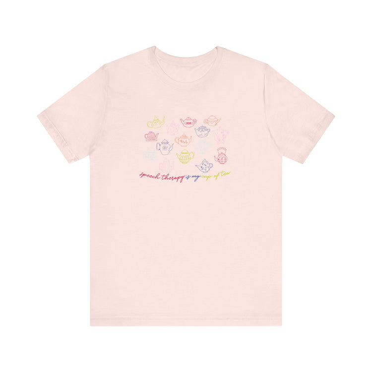 speech therapy is my cup of tea tee