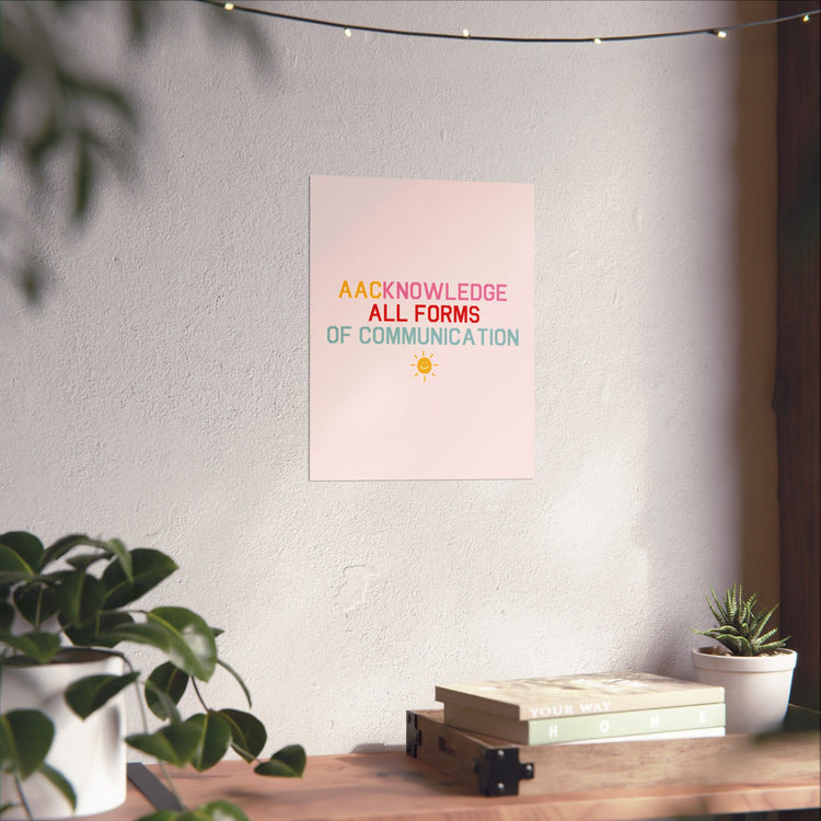 AACknowledge all forms of communication wall poster