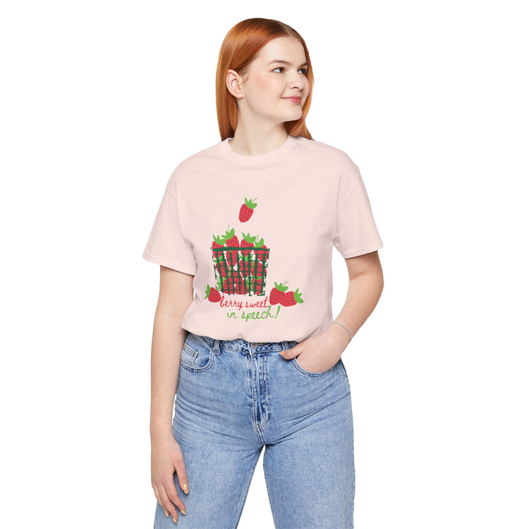 berry sweet in speech! tee