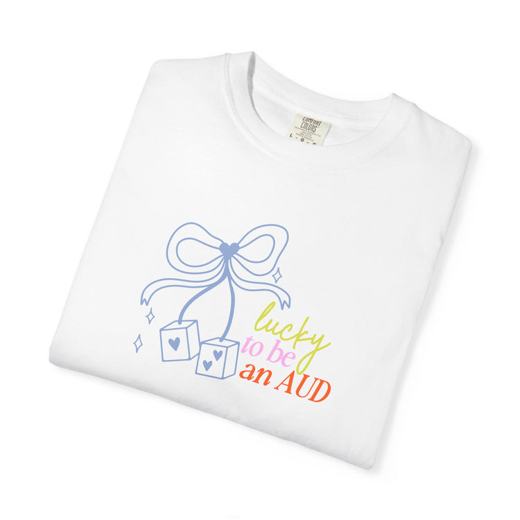 lucky to be an AUD! audiology comfort colors tee