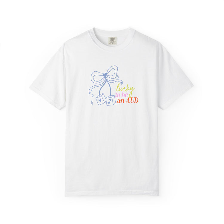 lucky to be an AUD! audiology comfort colors tee