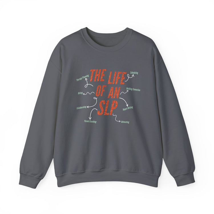 life of an SLP crewneck