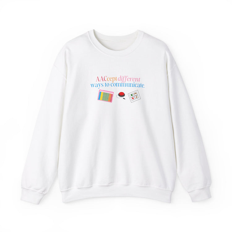 AACcept different ways to communicate crewneck