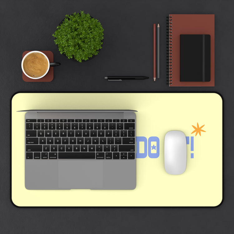 you can do it! desk mat