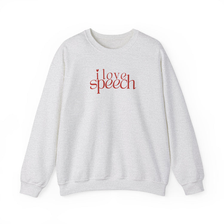 i love speech crewneck