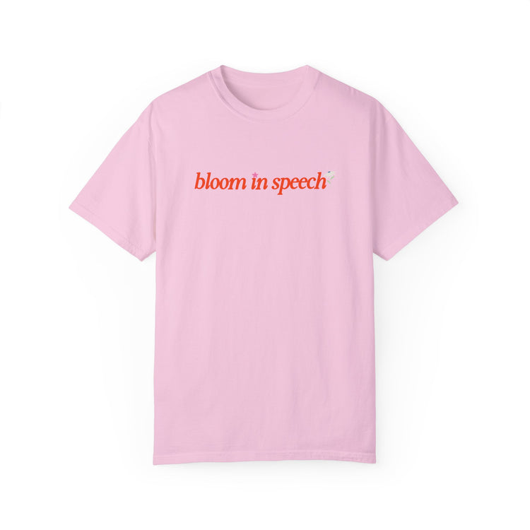 bloom in speech flowers comfort colors tee