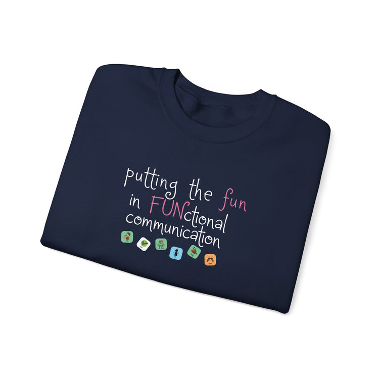fun in functional communication crewneck