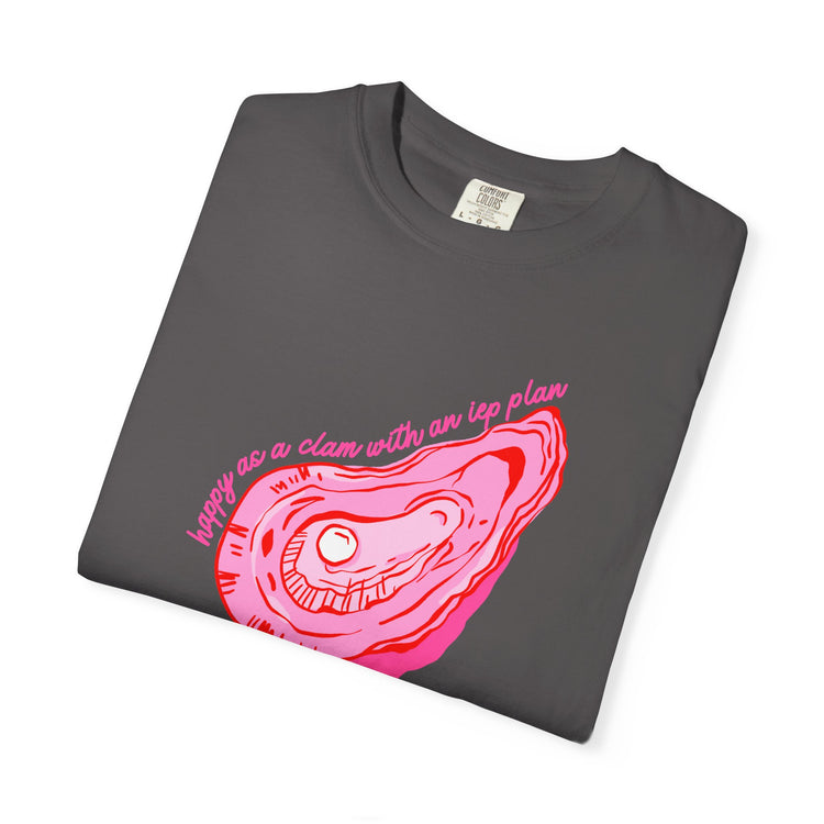 happy as a clam IEP plan comfort colors tee