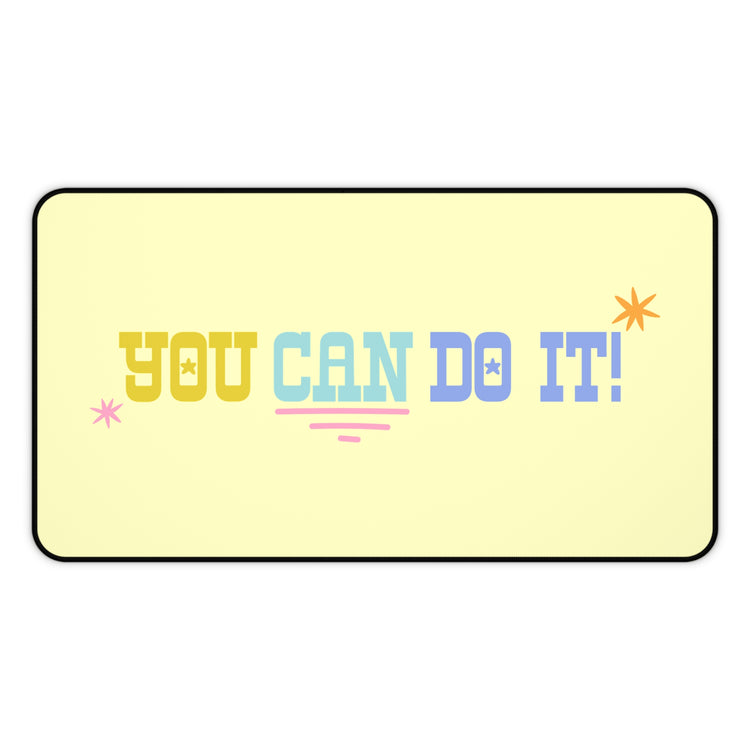 you can do it! desk mat
