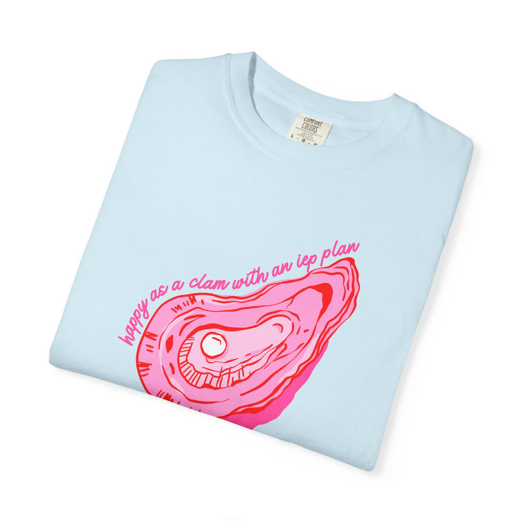 happy as a clam IEP plan comfort colors tee