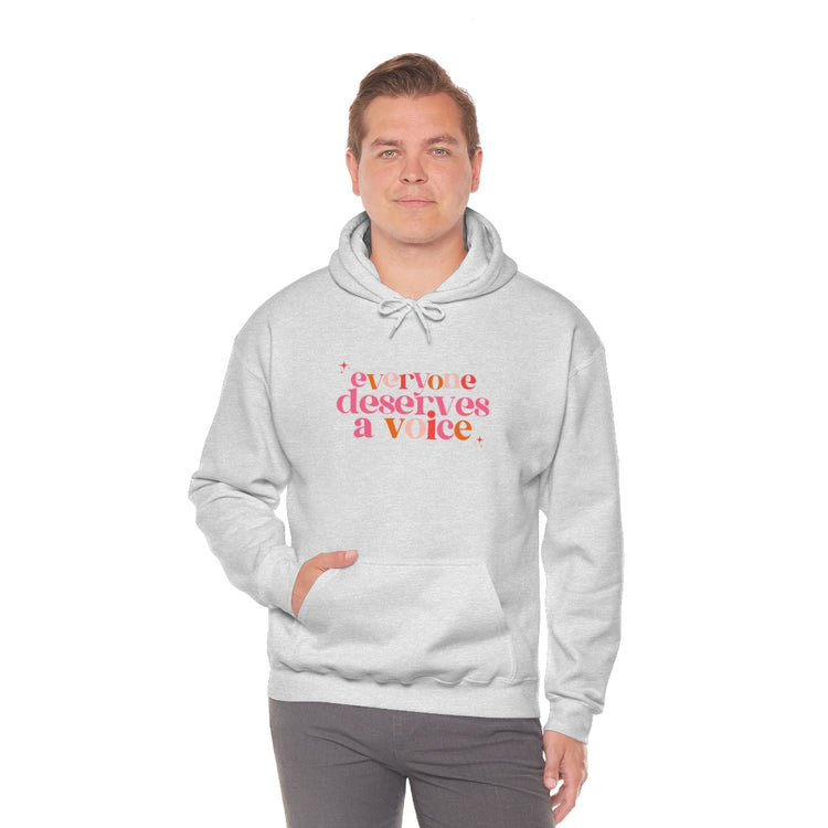 everyone deserves a voice hoodie