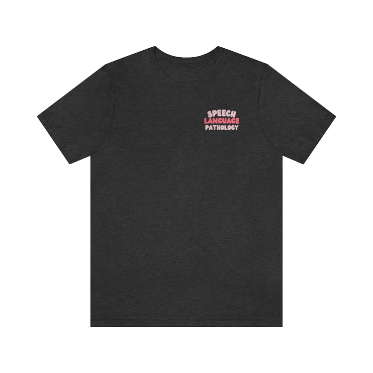 pink block letters speech pathology short sleeve tee