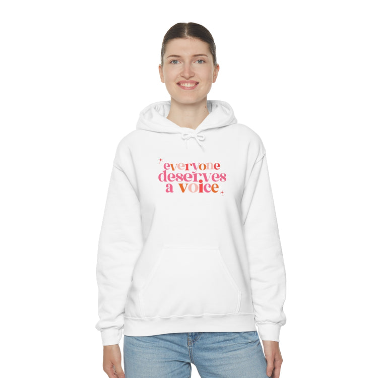 everyone deserves a voice hoodie