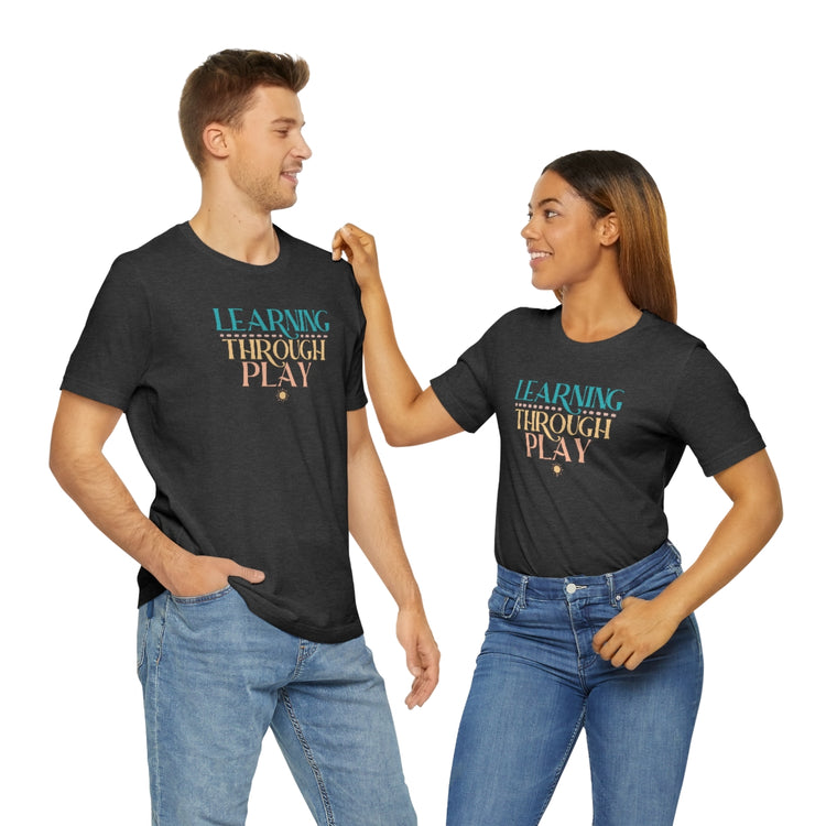 learning through play short sleeve tee