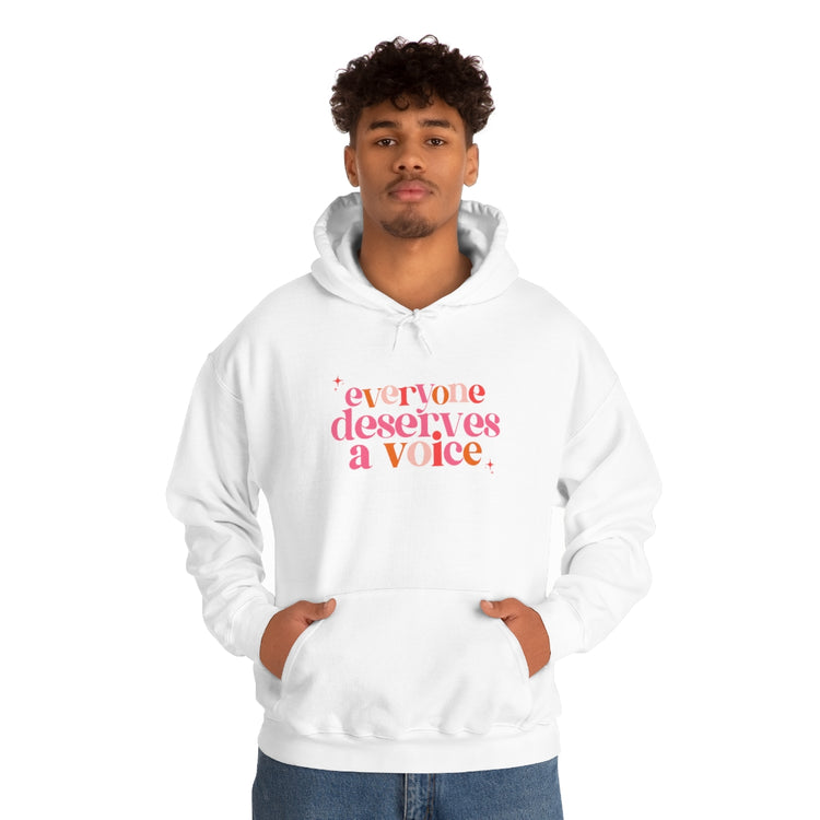 everyone deserves a voice hoodie