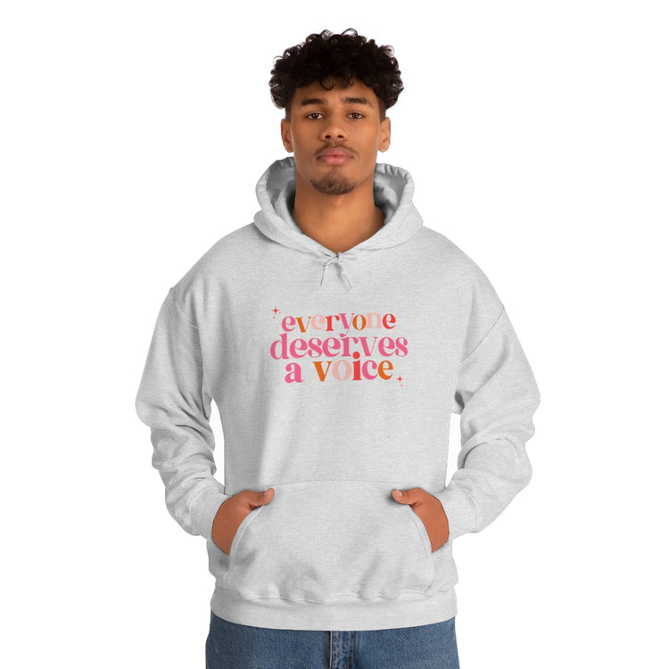 everyone deserves a voice hoodie