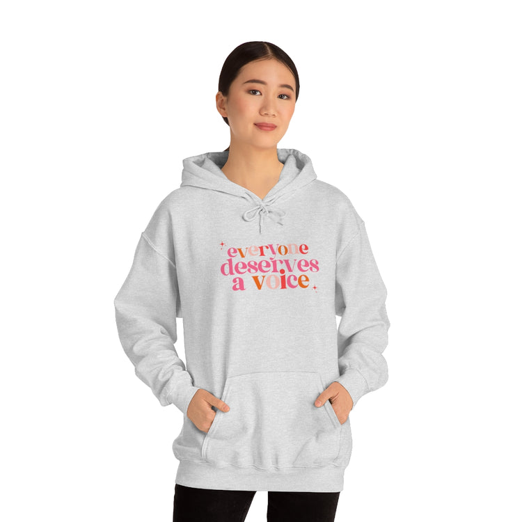 everyone deserves a voice hoodie