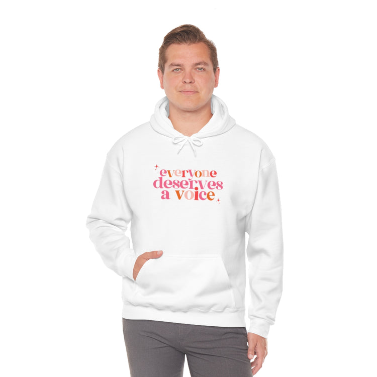 everyone deserves a voice hoodie