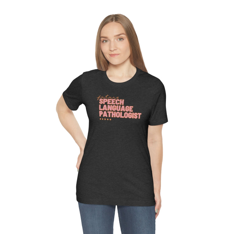 future speech pathologist tee