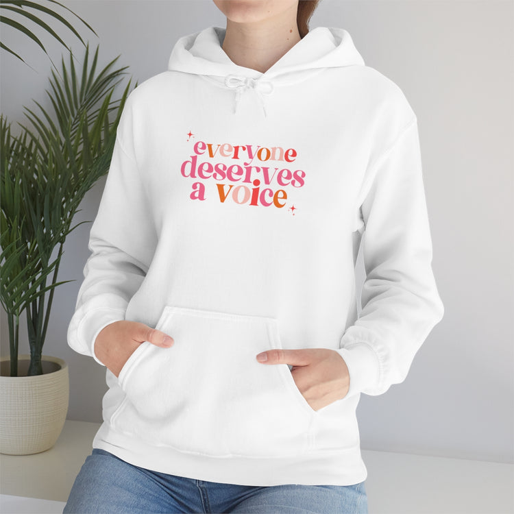 everyone deserves a voice hoodie