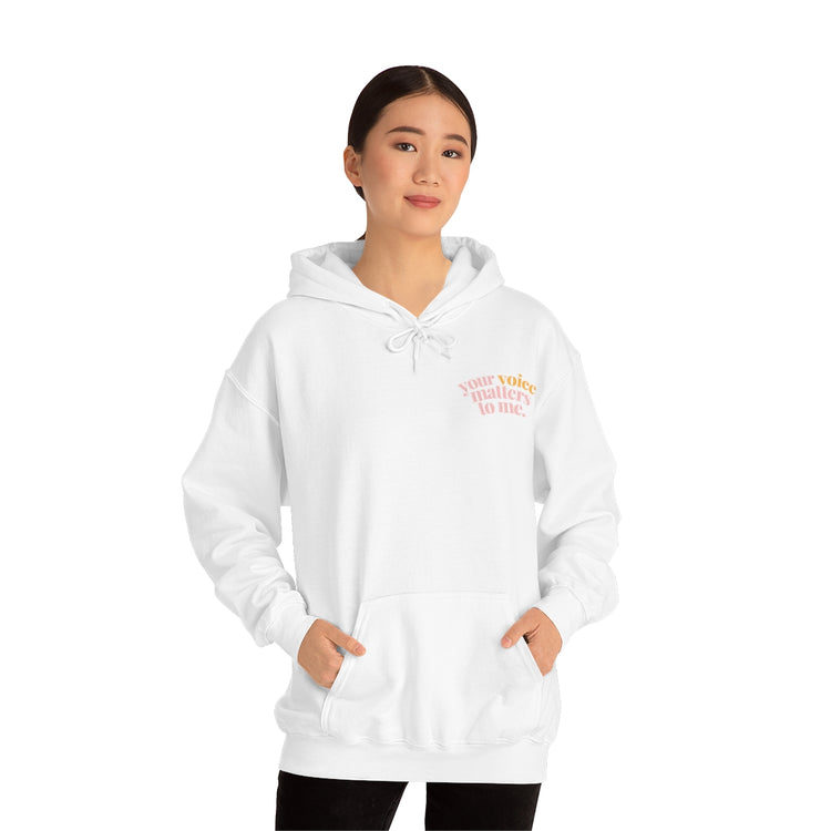 your voice matters to me hoodie
