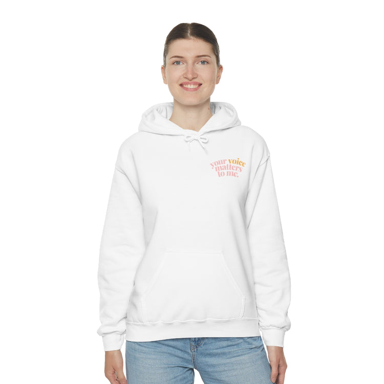 your voice matters to me hoodie