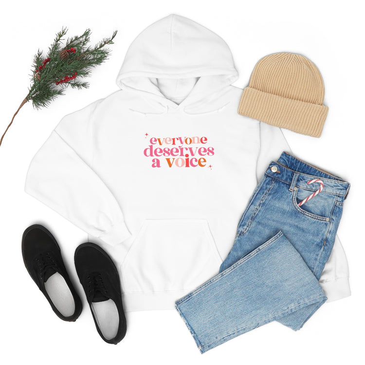 everyone deserves a voice hoodie