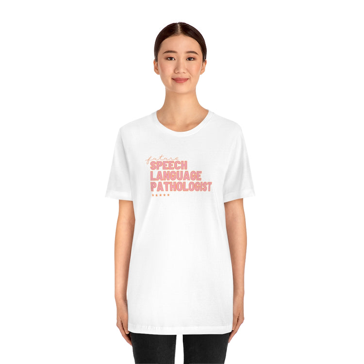 future speech pathologist tee