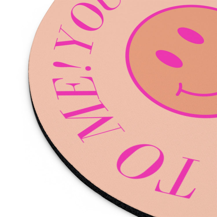 your voice matters to me smiley mousepad
