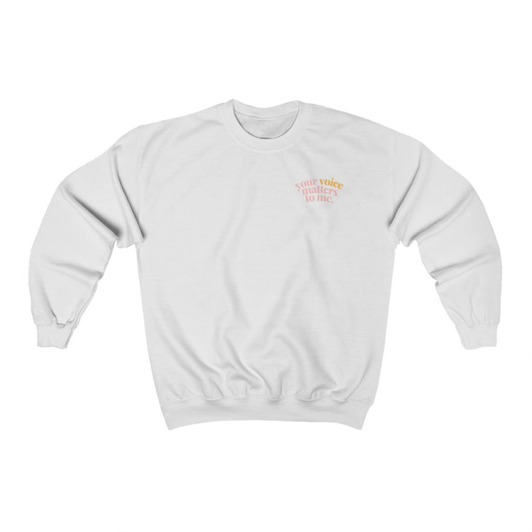your voice matters to me corner SLP crewneck