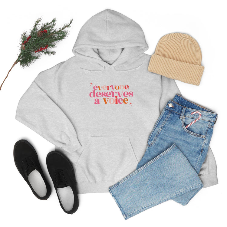 everyone deserves a voice hoodie