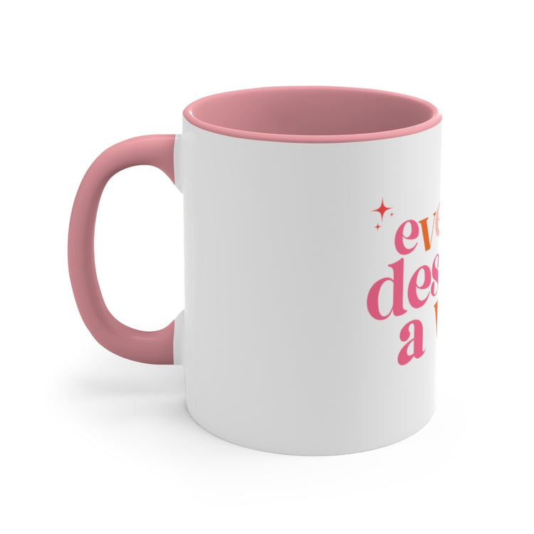 everyone deserves a voice SLP mug 11oz