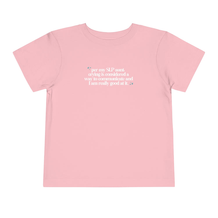 SLP aunt toddler short sleeve - crying is communication