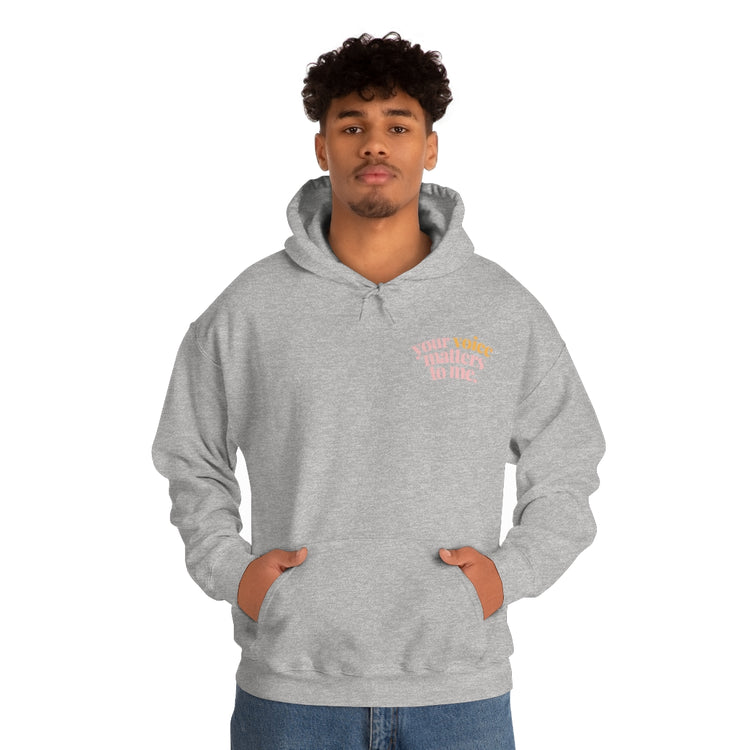 your voice matters to me hoodie
