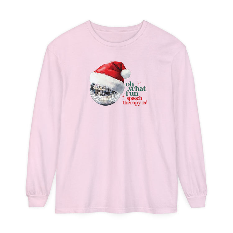 oh what fun speech therapy is! comfort colors long sleeve tee