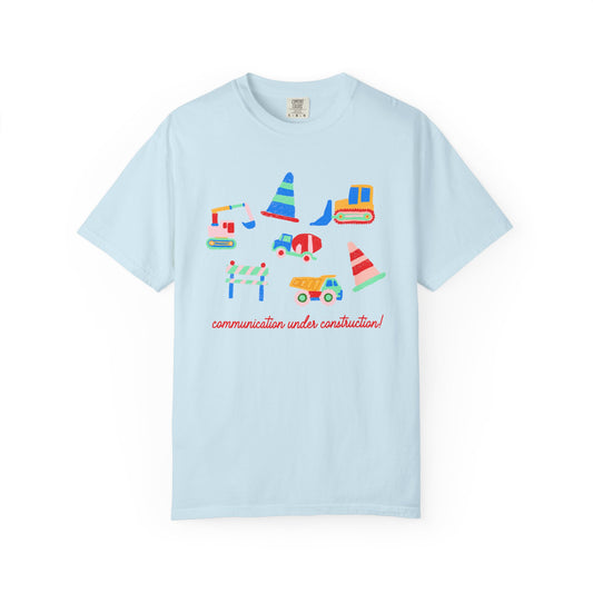 communication under construction! comfort colors tee