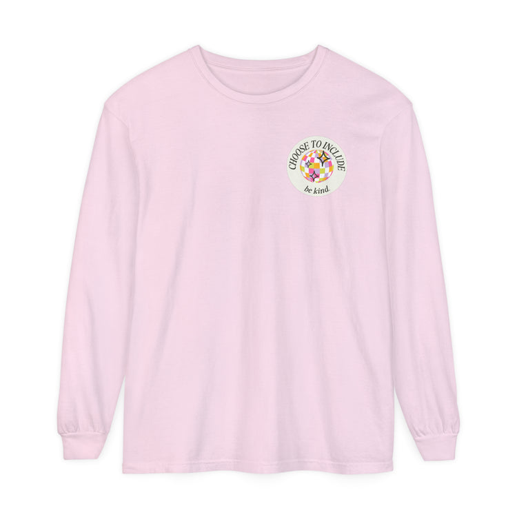 choose to include be kind comfort colors long sleeve tee